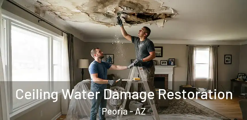 Ceiling Water Damage Restoration Peoria - AZ