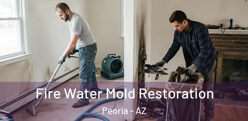 Fire Water Mold Restoration Peoria - AZ