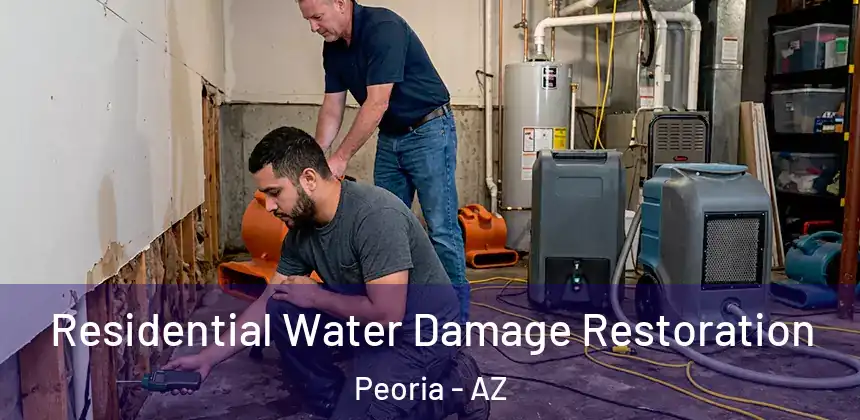  Residential Water Damage Restoration Peoria - AZ